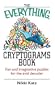 Everything Cryptograms Book: Fun And Imaginative Puzzles For The Avid Decoder (Everything (Hobbies & Games))