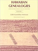 Hawaiian Genealogies: Extracted from Hawaiian Language Newspapers, Vol. 1