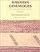 Hawaiian Genealogies: Extracted from Hawaiian Language Newspapers, Vol. 1