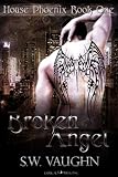 Broken Angel (House Phoenix)
