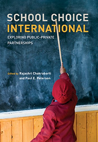 School Choice International: Exploring Public-Private Partnerships (MIT Press)