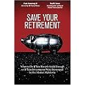 Save Your Retirement (What to Do If You Haven't Saved Enough or If Your Investments Were Devastated by the Market Meltdown) (Paperback)