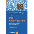 Das AMDP-System: Manual zur Dokumentation psychiatrischer Befunde