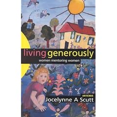 Living generously: Women mentoring women (Women's voices, women's lives)