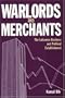 Warlords And Merchants: The Lebanese Business And Political Establishment