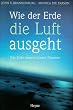 Wie der Erde die Luft ausgeht. Das Ende unseres blauen Planeten