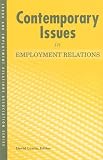 Contemporary Issues in Employment Relations (LERA Research Volume)