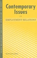 Contemporary Issues in Employment Relations (LERA Research Volume)