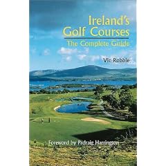 Irelands Golf Courses: The Complete Guide
