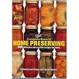 Ball Complete Book of Home Preservation 400 delicious and creative recipes for today