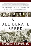 All Deliberate Speed: Reflections on the First Half-Century of Brown v. Board of Education