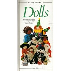 Creative Book of Dolls (The Creative Book of Homecraft Series)