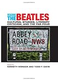 Reading the Beatles: Cultural Studies, Literary Criticism, And the Fab Four