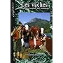 Les vaches et la fabrication du fromage