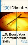 30 Minutes to Boost Your Communications Skills (30 minutes series)