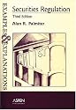 Securities Regulation: Examples And Explanations (The Examples & Explanations Series)