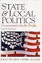 State and Local Politics: Government by the People (10th Edition) State and Local Politics: Government by the People (10th Edition)