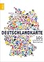 Deutschlandkarte: 101 unbekannte Wahrheiten