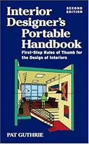 Interior Designer's Portable Handbook: First-Step Rules of Thumb for the Design of Interiors