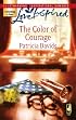 The Color of Courage (Mounted Color Guard Series #1) (Love Inspired #409)