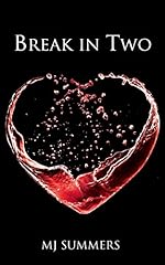 Break In Two (Full Hearts Book 1)