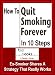 How To Quit Smoking Forever in 10 Steps (Tapbooks 