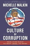 Culture of Corruption: Obama and His Team of Tax Cheats, Crooks, and Cronies