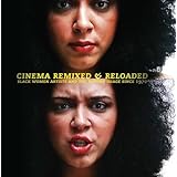 cinema remixed and reloaded black women and the moving image since 1970