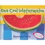 One Cool Watermelon (Things I Eat series)