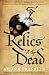 Relics of the Dead (Mistress of the Art of Death 3)