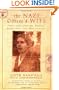 The Nazi Officer's Wife: How One Jewish Woman Survived the Holocaust