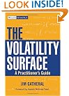 The Volatility Surface: A Practitioner's Guide (Wiley Finance)