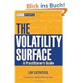 The Volatility Surface: A Practitioner's Guide (Wiley Finance)