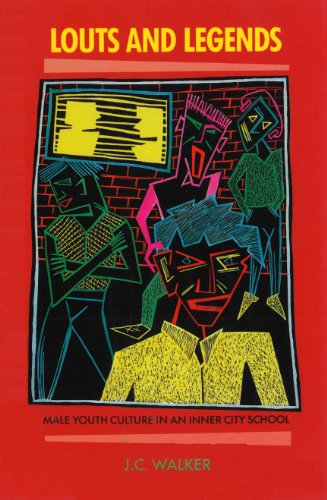 Louts and Legends: Male youth culture in an inner-city school