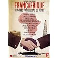 Fran�afrique : 50 ann�es sous le sceau du secret