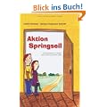 Aktion Springseil. Ein Kinderfachbuch f�r Kinder, deren Eltern sich getrennt haben