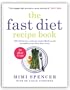 The Fast Diet Recipe Book: 150 Delicious, Calorie-controlled Meals to Make Your Fasting Days Easy