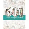 601 Great Scrapbook Ideas