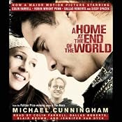 A Home at the End of the World | [Michael Cunningham]