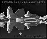 Beyond the Imaginary Gates: Journeys in the Fjord Region of Northeast Greenland