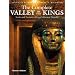 The Complete Valley of the Kings: Tombs and Treasures of Egypt's Greatest Pharaohs