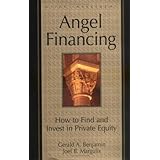 Angel Financing: How to Find and Invest in Private Equity