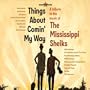 A Tribute to The Mississippi Sheiks - Things About Comin' My Way