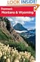 Frommer's Montana and Wyoming (Frommer's Complete Guides)
