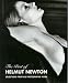 The Best of Helmut Newton: Selections From His Photographic Work (Schirmer art books on art, photography & erotics)