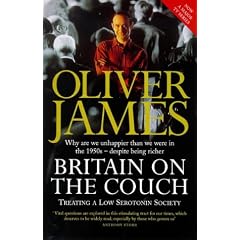 Britain on the Couch: Why We're Unhappier Compared with 1950, Despite Being Richer - A Treatment for the Low-serotonin Society