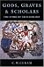 Gods, Graves and Scholars: The Story of Archaeology