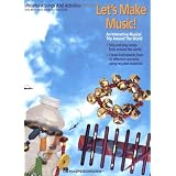 Let's Make Music!: An Interactive Musical Trip Around the World