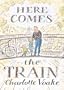 Here Comes the Train