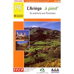 L'Ari�ge... � pied : Du pi�mont aux Pyr�n�es
